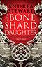 The Bone Shard Daughter